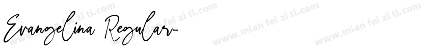 Evangelina Regular字体转换
